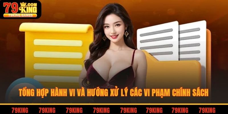 Tổng hợp hành vi và hướng xử lý các vi phạm chính sách