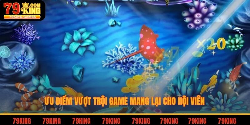 Ưu điểm vượt trội game mang lại cho hội viên